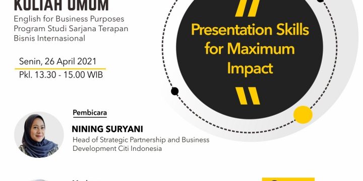 Kuliah Umum : Presentation Skills for Maximum Impact